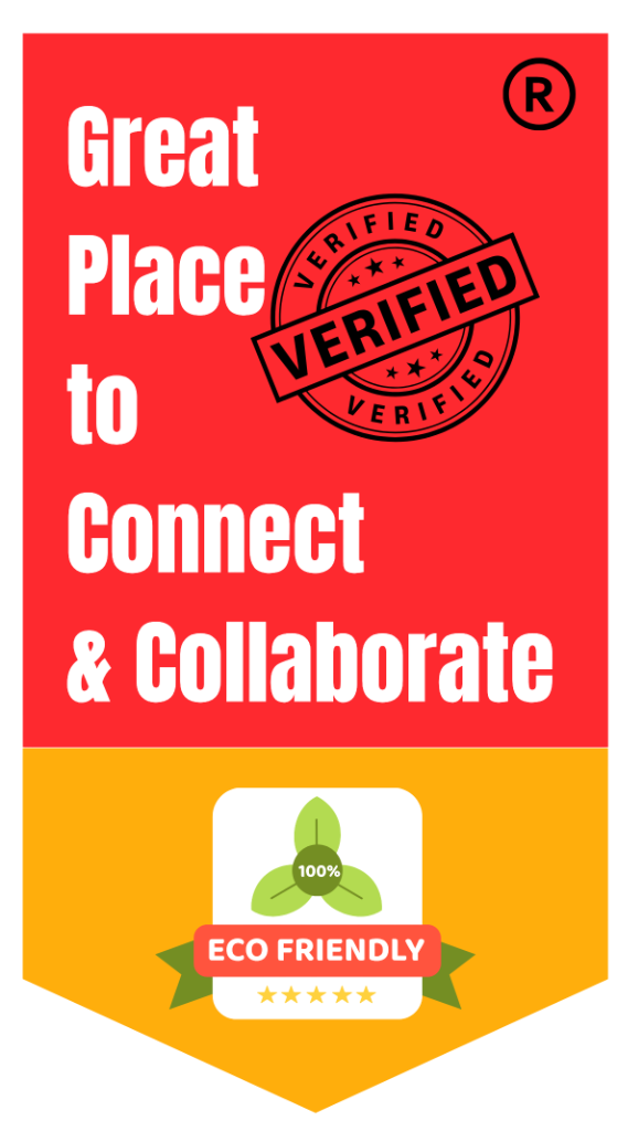 Great Place to Connect & Collaborate - Verified - Eco Friendly